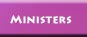 Meet Our Ministers